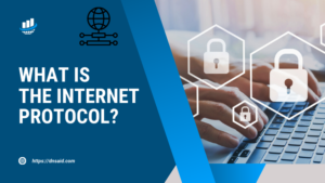 Read more about the article What is the Internet Protocol (IP)?